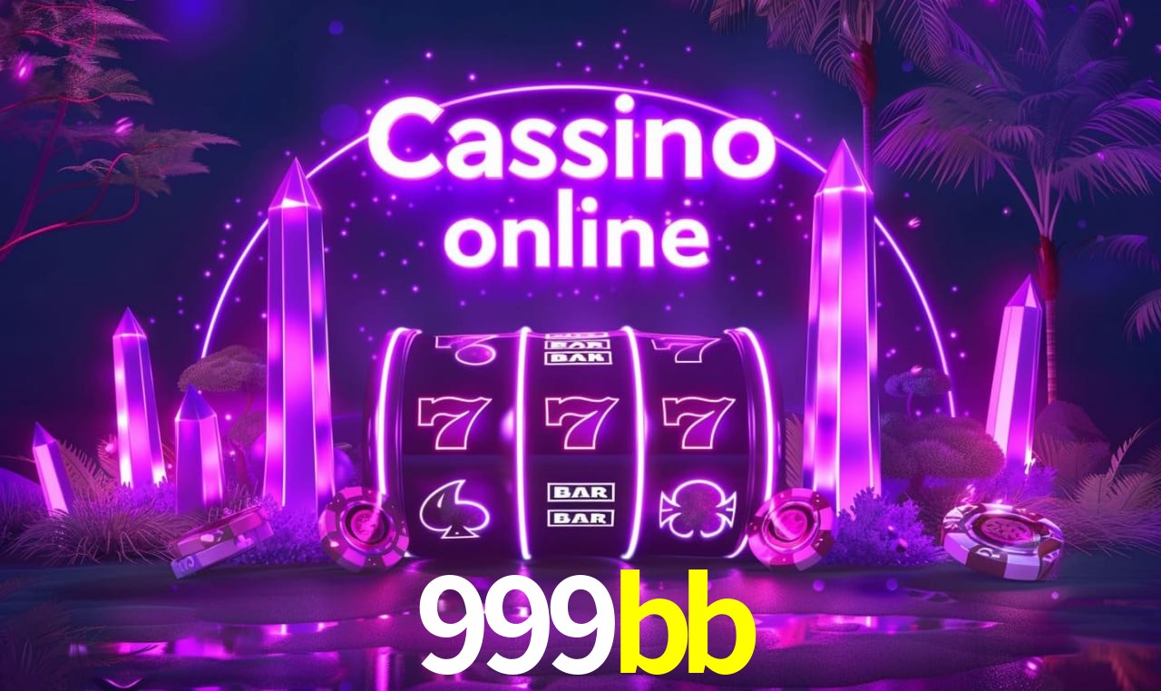Account Benefits 999bb
